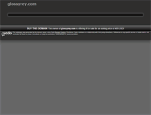 Tablet Screenshot of glossyrey.com